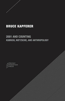 2001 Accounting - Kubrick, Nietzsche and Anthropology book