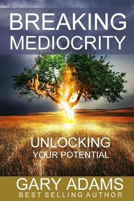 Breaking Mediocrity book