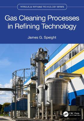 Gas Cleaning Processes in Refining Technology book