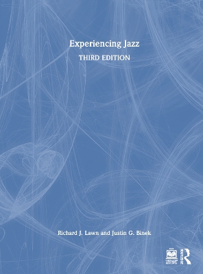 Experiencing Jazz by Richard J. Lawn