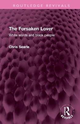 The Forsaken Lover: White words and black people by Chris Searle