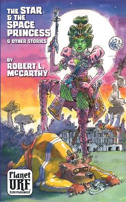 The Star and the Space Princess and Other Stories book
