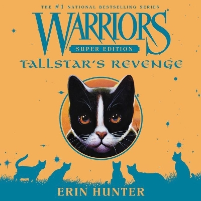 Warriors Super Edition: Tallstar's Revenge: Tallstar's Revenge by Erin Hunter