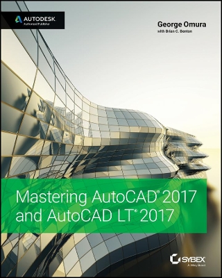 Mastering AutoCAD 2017 and AutoCAD LT 2017 book