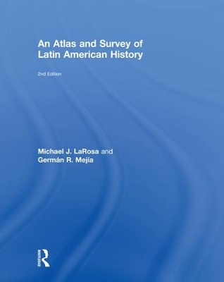 An Atlas and Survey of Latin American History book