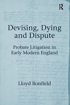 Devising, Dying and Dispute by Lloyd Bonfield