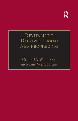 Revitalising Deprived Urban Neighbourhoods: An Assisted Self-Help Approach by Colin C. Williams