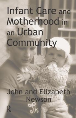 Infant Care and Motherhood in an Urban Community book