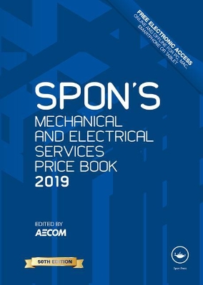 Spon's Mechanical and Electrical Services Price Book 2019 book