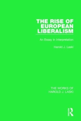 The Rise of European Liberalism by Harold J. Laski