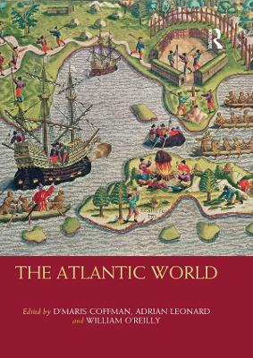 The The Atlantic World by D'Maris Coffman