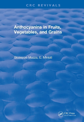 Anthocyanins in Fruits, Vegetables, and Grains by Giuseppe Mazza