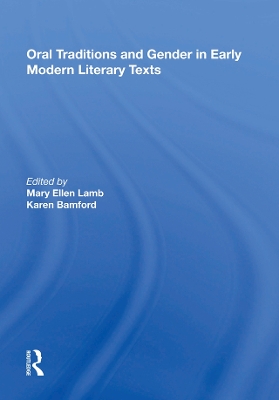 Oral Traditions and Gender in Early Modern Literary Texts book