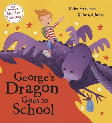 George's Dragon Goes to School book