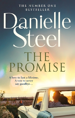 The The Promise: An epic, unputdownable read from the worldwide bestseller by Danielle Steel