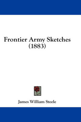 Frontier Army Sketches (1883) book
