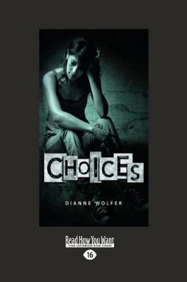 Choices by Dianne Wolfer