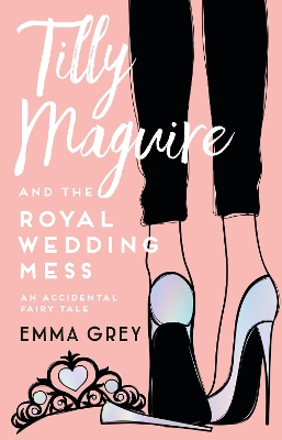 Tilly Maguire and the Royal Wedding Mess book