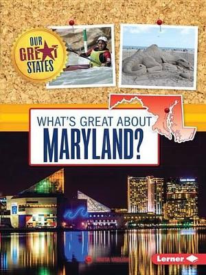 What's Great about Maryland? book