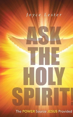 Ask the Holy Spirit! book