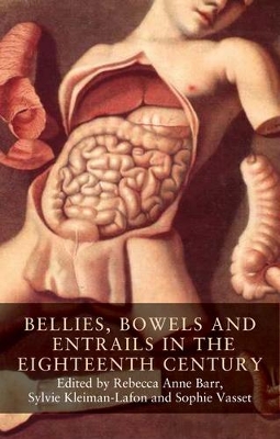 Bellies, Bowels and Entrails in the Eighteenth Century book