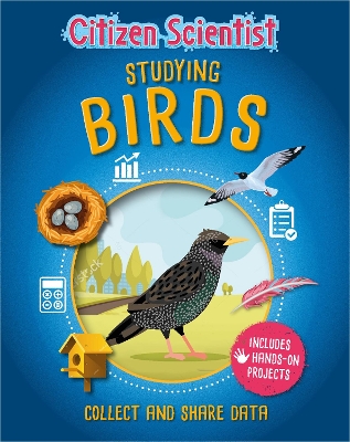 Citizen Scientist: Studying Birds book