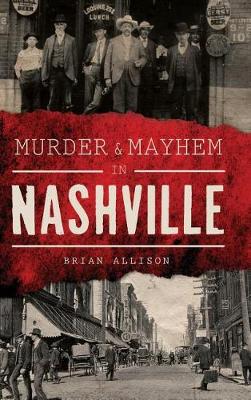 Murder & Mayhem in Nashville book