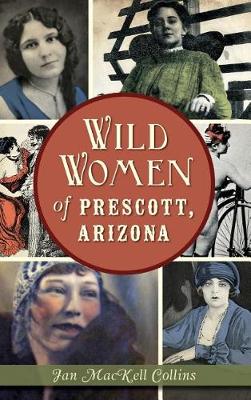 Wild Women of Prescott, Arizona book