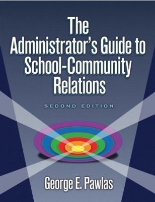 Administrator's Guide to School-Community Relations, The book
