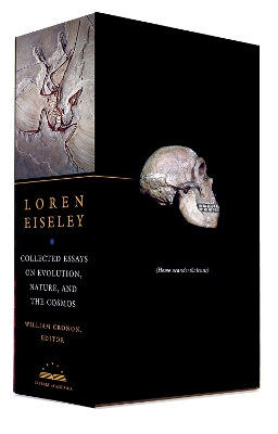 Loren Eiseley: Collected Essays on Evolution, Nature, and the Cosmos book