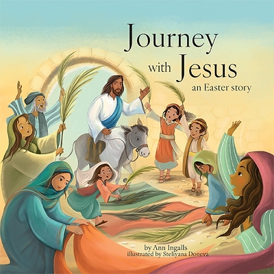 Journey with Jesus: An Easter Story book