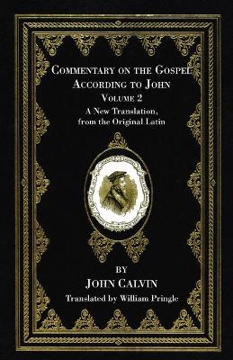 Commentary on the Gospel According to John, Volume 2 book