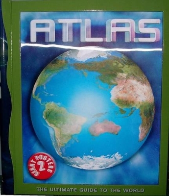 Atlas: The Ultimate Guide to the World book