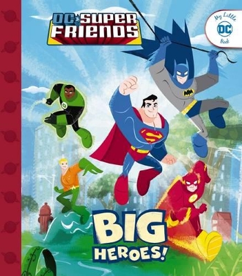 DC Super Friends: Big Heroes! book