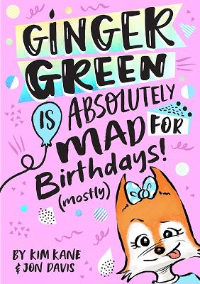 Ginger Green is Absolutely MAD for Birthdays! (Mostly) book