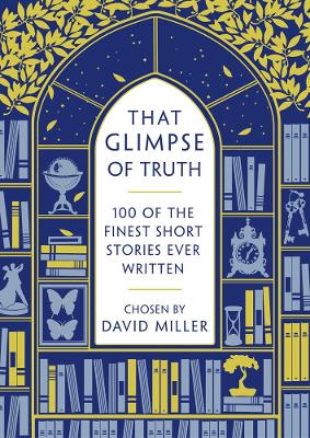 That Glimpse of Truth by David Miller