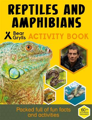 Bear Grylls Activity Series: Reptiles & Amphibians book