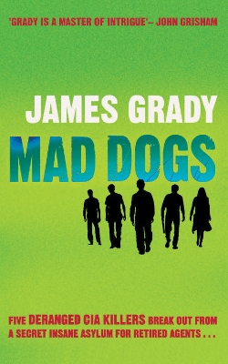 Mad Dogs by James Grady