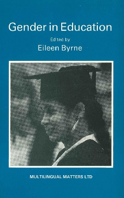 Gender in Education by Eileen Byrne