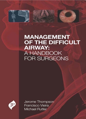 Management of the Difficult Airway: A Handbook for Surgeons book