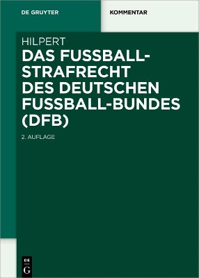 Das Fußballstrafrecht des Deutschen Fußball-Bundes (DFB) by Horst Hilpert