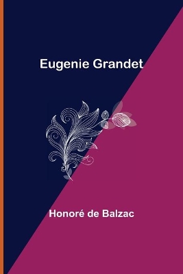 Eugenie Grandet by Honoré de Balzac