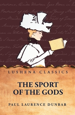 The Sport of the Gods by Paul Laurence Dunbar