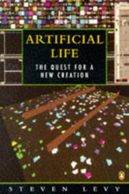 Artificial Life by Steven Levy