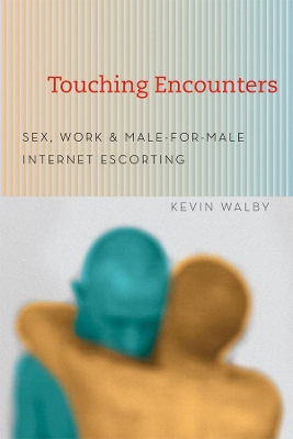 Touching Encounters by Kevin Walby