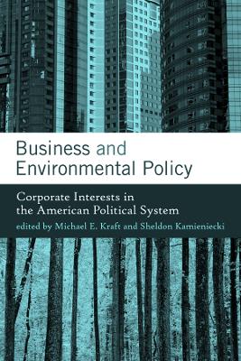 Business and Environmental Policy by Michael E. Kraft