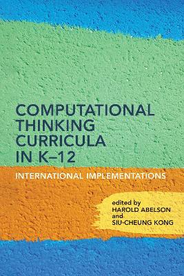 Computational Thinking Curricula in K–12: International Implementations book