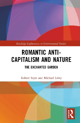 Romantic Anti-capitalism and Nature: The Enchanted Garden book