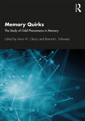 Memory Quirks: The Study of Odd Phenomena in Memory book