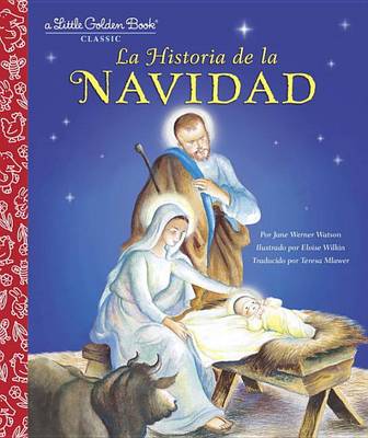 La Historia de la Navidad (The Story of Christmas Spanish Edition) book
